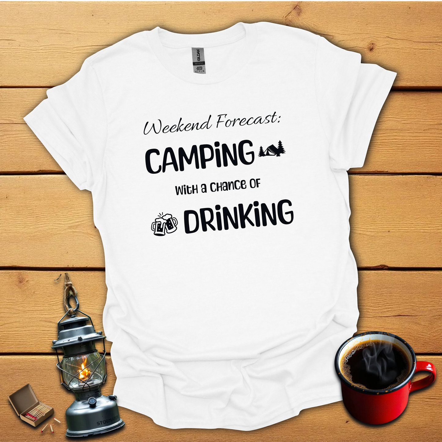 Weekend Forecast: Camping with a Chance of Drinking T-Shirt