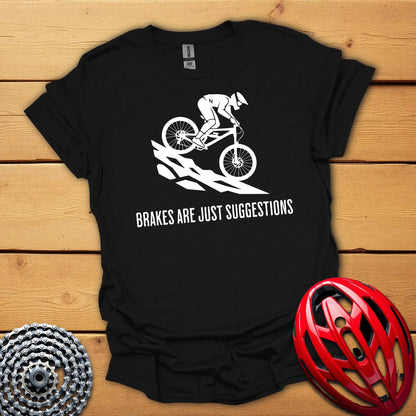 Brakes are just suggestions cycling T-Shirt