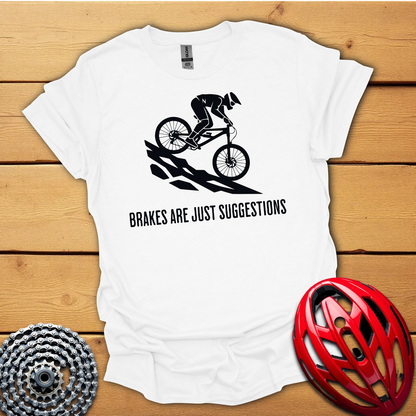 Brakes are just suggestions cycling T-Shirt