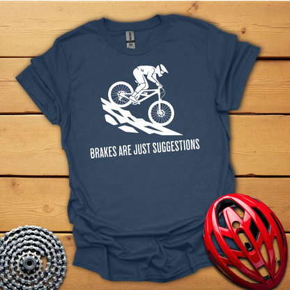 Brakes are just suggestions cycling T-Shirt