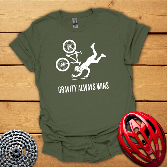 Gravity always wins  cycling T-Shirt