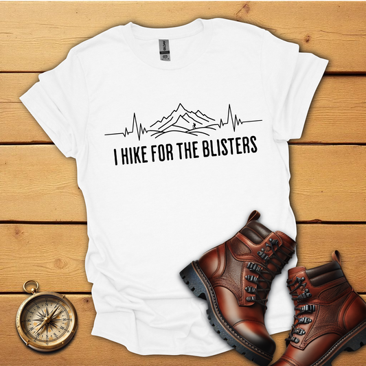 I hike for the blisters T-Shirt
