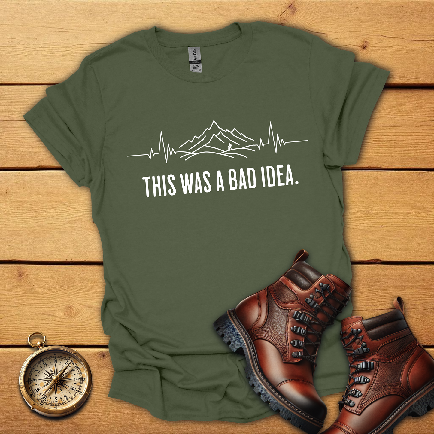 This was a bad idea hiking T-Shirt